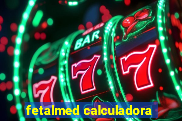 fetalmed calculadora